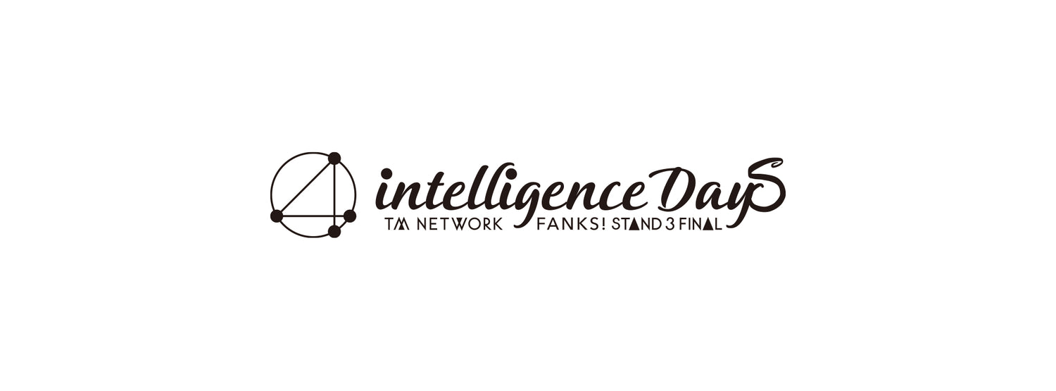 TM NETWROK 40th FANKS intelligence Days 〜STAND 3 FINAL〜