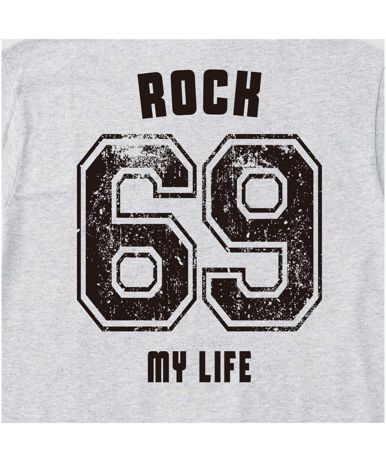 ■文字入れ可■ROCK 69 MY LIFE（バックプリントのみ・半袖）